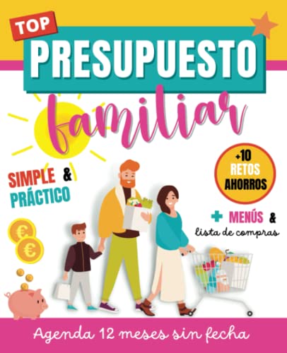 Presupuesto familiar: Planificador y agenda mensual de 12 meses sin fecha para gestionar su presupuesto | seguimiento anual, gestión de ingresos y ... de la compra | incluye 10 retos de ahorro