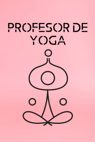 Profesor de Yoga: Cuaderno de secuencia de lecciones del planificador de clases de diario | Cuaderno/diario de composición de entrenamiento | ... un seguimiento de las lecciones de yoga