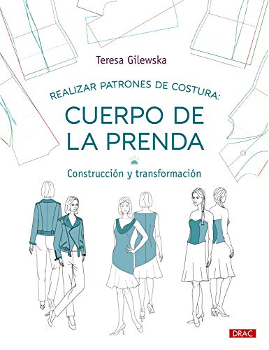 Realizar patrones de costura. Cuerpo de la prenda: Construcción y transformación (TENDENCIAS JUVENILES)