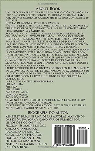 Recetas caseras de jabón natural: un libro para principiantes en la fabricación de jabón sin lejía: sino con aceites esenciales, hierbas y especias"