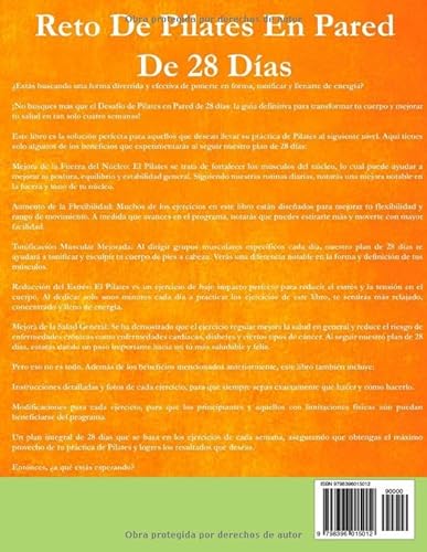 Reto De Pilates En Pared De 28 Días: La Guía Definitiva De Entrenamientos De Pilates En Pared Adecuada Para Mujeres, Adultos Mayores Y Principiantes.