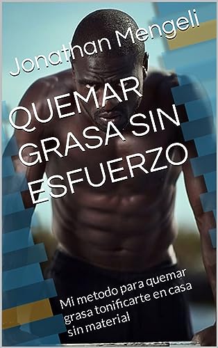 RUTINA SIN ESFUERZO PARA QUEMAR GRASA EN CASA: Una rutina para quemar grasa y tonificarse en casa sin material