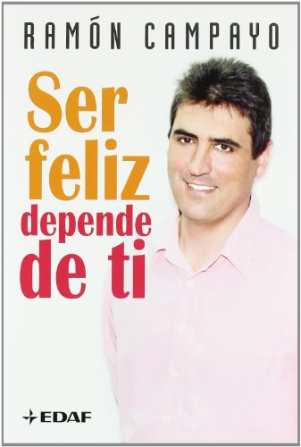 Ser Feliz Depende De Ti (Psicología y Autoayuda)