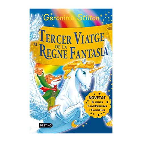 Stilton: tercer viatge al regne de la fantasía (GERONIMO STILTON. REGNE DE LA FANTASIA)