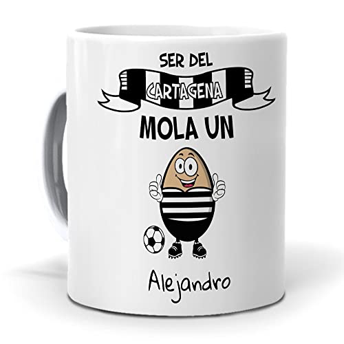 Taza personalizada con texto. Regalo original. Ser del Cartagena mola un huevo con nombres. Haz un regalo único