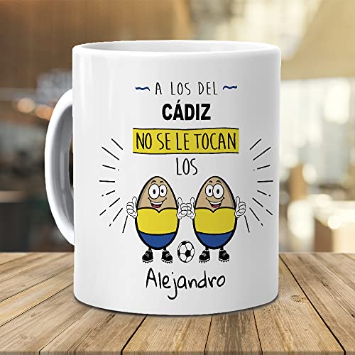 Taza personalizada con texto. Regalo original.A los del Cadiz no se le tocan los huevos. Haz un regalo único