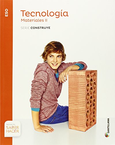 TECNOLOGIA ESO MATERIALES II SERIE CONSTRUYE SABER HACER - 9788468030418 (EDUCACION SECUNDARIA)