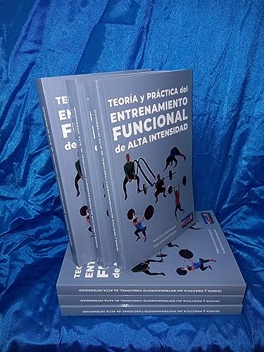 TEORIA Y PRACTICA DEL ENTRENAMIENTO FUNCIONAL ALTA INTENSID