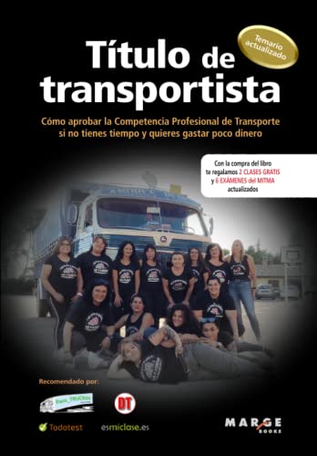 Título de transportista: Cómo aprobar la competencia profesional de transporte si no tienes tiempo y quieres gastar poco dinero: 0 (Gestión del transporte)