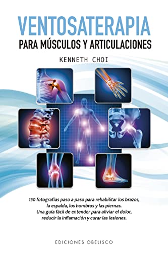 Ventosaterapia: Para músculos y articulaciones (Salud y vida natural)