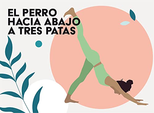 Yoga Asana 50 posiciones y 25 secuencias para que tu cuerpo y mente fluyan