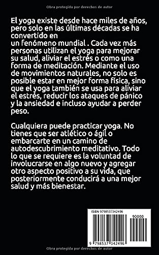 Yoga para principiantes: El libro para más salud y bienestar. Encuentra la paz interior a través de movimientos meditativos. Aprenda yoga para principiantes y estudiantes avanzados