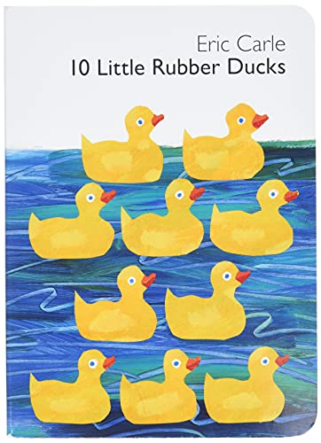 10 Little Rubber Ducks Board Book: An Easter and Springtime Book for Kids (World of Eric Carle)