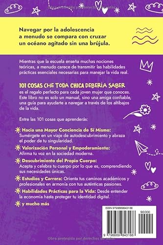 101 Cosas que Toda Chica Debería Saber: Consejos y Habilidades Vitales para Adolescentes! Cómo vivir de manera saludable, iniciar una carrera brillante, cambiar bombillas y casi todo lo demás