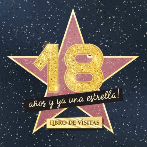 18 años y ya una estrella: Libro de visitas para el 18 cumpleaños - Regalos originales para mujer 18 años - Decoración de fiestas - Libro de firmas para felicitaciones y fotos de los invitados