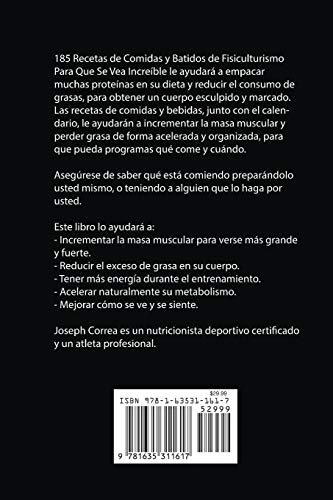 185 Recetas de Comidas Y Batidos de Fisiculturismo Para Que Se Vea Increíble: ¡Cree un cuerpo esculpido y marcado en la mitad del tiempo!