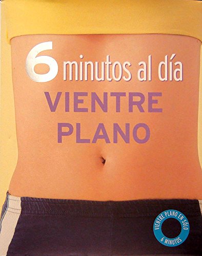 6 Minutos Al Día. Vientre Plano (PRG)