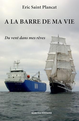 A la barre de ma vie: Du vent dans mes rêves