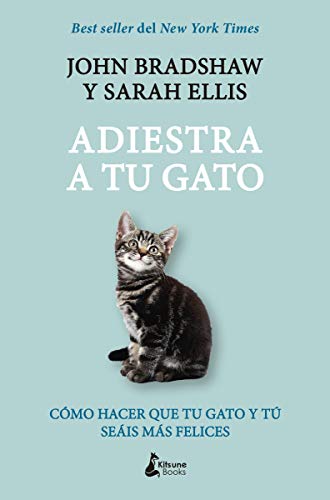 Adiestra a tu gato: Una guía práctica para que tu gato y tú seáis felices (MASCOTAS)