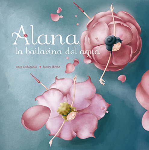 Alana, la bailarina del agua (PICARONA)