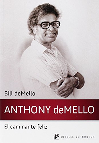 Anthony Demello El caminante Feliz (Testigos)