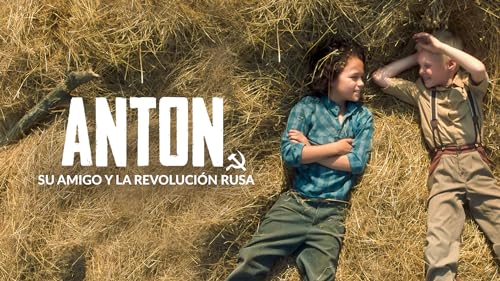 Anton, su amigo y la Revolución rusa