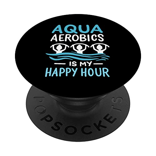 Aqua Aerobics Es Mi Hora Feliz Agua Aerobics Aquafitness PopSockets PopGrip Intercambiable