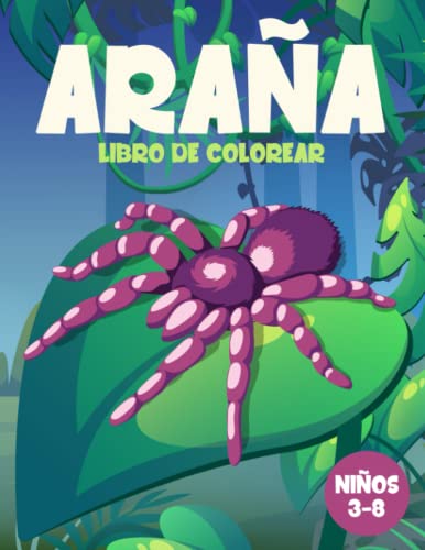 Araña Libro de Colorear para Niños: Lindos y Relajantes Diseños de Arañas para Niños y Niñas de 3 a 8 años