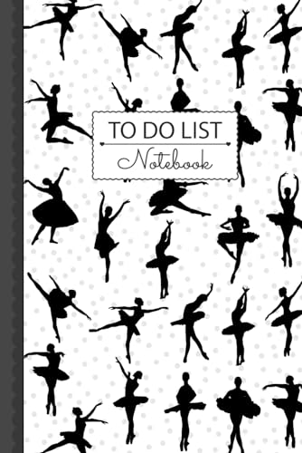 Ballet To Do List Notepad: 100 Pages Daily Planner Notebook for Kids, Students, girls, teens