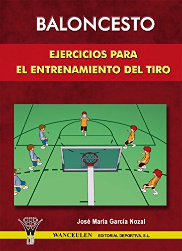 Baloncesto. Ejercicios para el entrenamiento del tiro