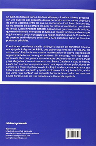 Banca Catalana: caso abierto: Lo que no se contó del escándalo que enriqueció a Jordi Pujol (ATALAYA)