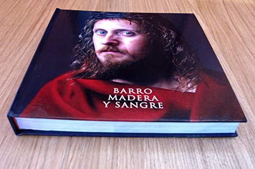 Barro, Madera y Sangre