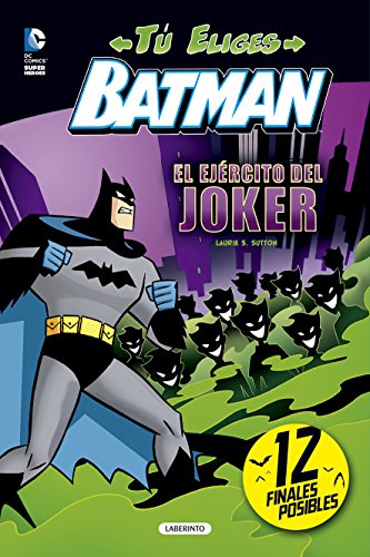 BATMAN (TÚ ELIGES) EL EJÉRCITO DEL JOKER