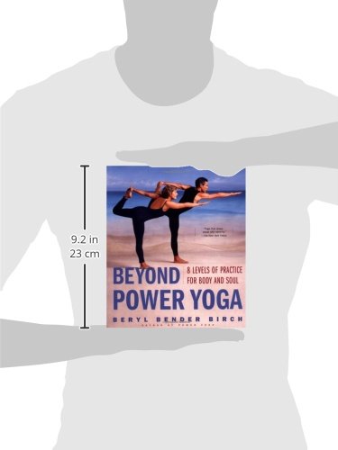 Beyond Power Yoga: 8 Levels of Practice for Body and Soul