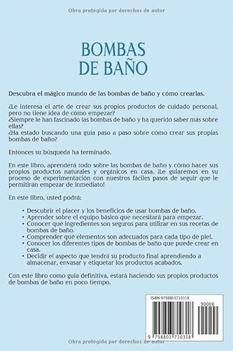 Bombas de baño: La guía definitiva sobre cómo hacer su propia bomba de baño natural y casera Incluye recetas sencillas y ecológicas (Cuidado orgánico del cuerpo)