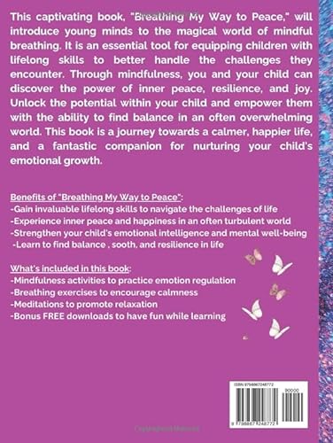 Breathing My Way To Peace: Mindful Tools for Kids to Feel Calm and Happy Anytime, Anywhere (Nurturing Peace through Mindfulness in Young Hearts)