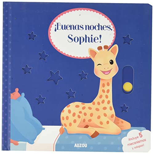 ¡Buenas noches, Sophie! Libro con mecanismos y solapas (Sophie la girafe)