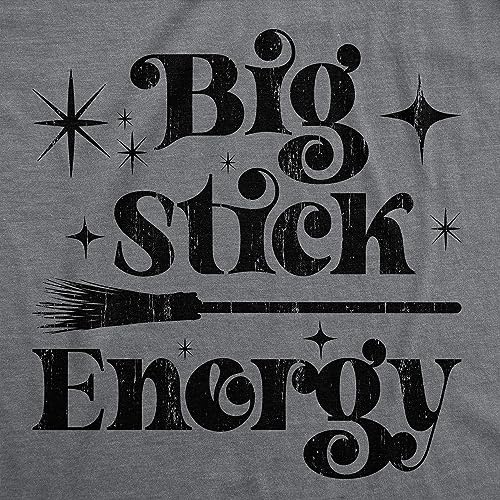 Camiseta divertida de Halloween para mujer, con texto en inglés "Big Stick Energy", Dark Heather Grey - Stick, L