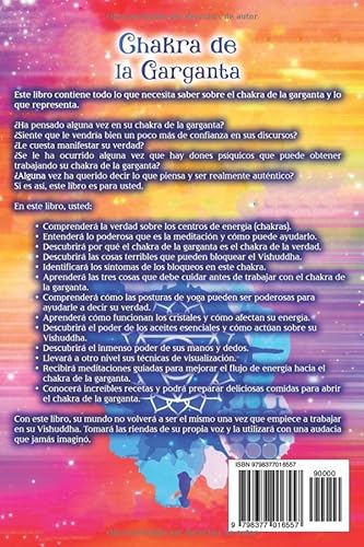 Chakra de la garganta: La guía definitiva para desbloquear, equilibrar y abrir el Vishuddha (Los Siete Chakras)