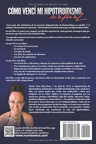 Cómo vencí mi hipotiroidismo, de la A a la Z (autoayuda salud tiroides): Veinte años de lecciones aprendidas por una paciente convertida en sanitaria