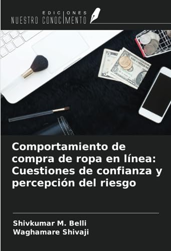 Comportamiento de compra de ropa en línea: Cuestiones de confianza y percepción del riesgo