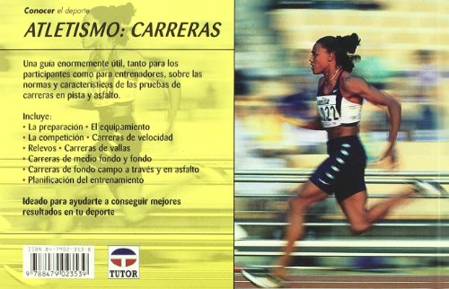 Conocer el Deporte. ATLETISMO: CARRERAS