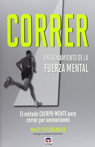 CORRER. ENTRENAMIENTO DE LA FUERZA MENTAL (DEPORTES)