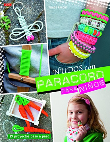 Crea Con Patrones. Serie Paracord. Nudos Con Paracord Para Niños - Número 1