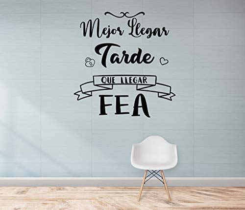 CrisPhy® Frase Vinilo"Mejor llegar tarde que llegar fea" Vinilos decorativos, Pegatina frases motivadoras para pared. Pegatinas para decorar habitaciones.Vinilos frases (Alto 60cm por 60cm)