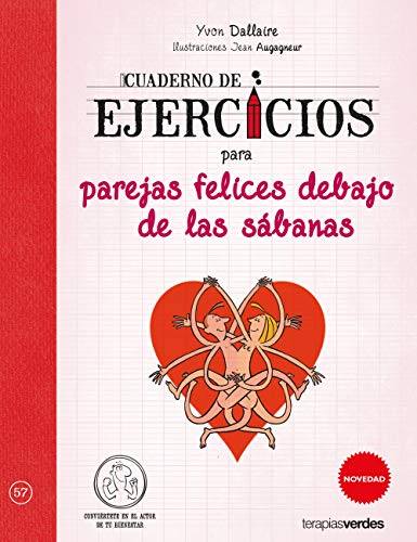 Cuaderno de ejercicios para parejas felices debajo de las sábanas (Terapias Cuadernos ejercicios)