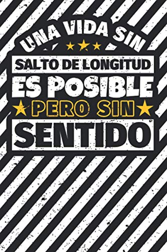 Cuaderno forrado: Una Vida Sin Salto de longitud Es Posible Pero Sin Sentido