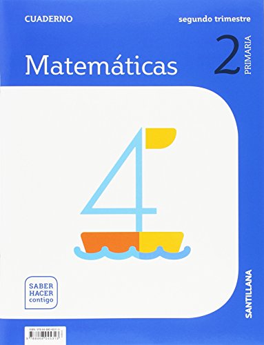 CUADERNO MATEMATICAS 2 PRIMARIA 2 TRIM SABER HACER CONTIGO: Cuaderno Matematicas 2-2 Prim Segundo Trimestre saber hacer co - 9788468045313