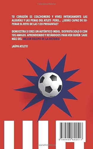 ¿Cuánto sabes del Atleti?: ¿Aceptas el reto de las 120 preguntas? Regalo para seguidores del Atleti. Un libro de fútbol para aficionados al equipo colchonero.