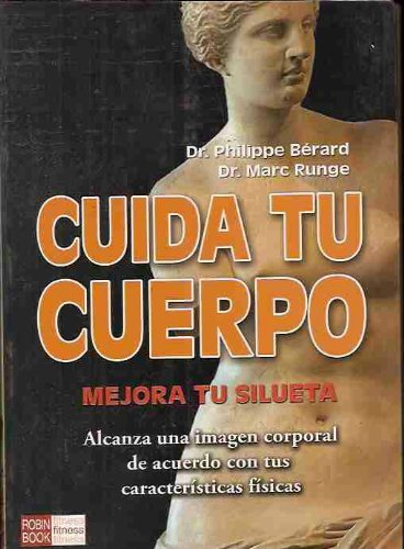 CUIDA TU CUERPO. MEJORA TU SILUETA